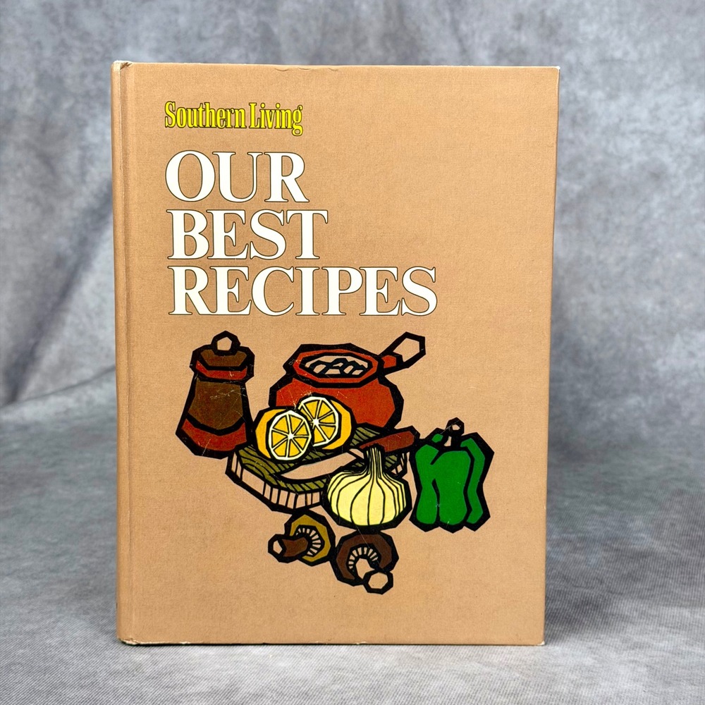 Southern Living Our Best Recipes Cookbook 1970's Vintage Hardcover Tan Retro